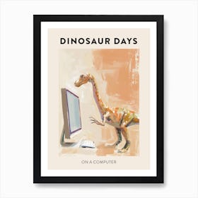 On A Computer Dinosaur Poster Art Print