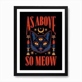 As Above So Meow Art Print