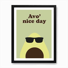 Kids Fun Avo Nice Day Art Print