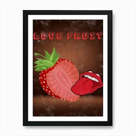Love Fruit 1 Art Print