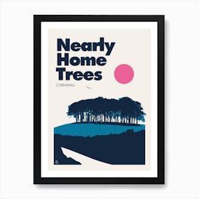 Nearly Home Trees, Cornwall Art Print