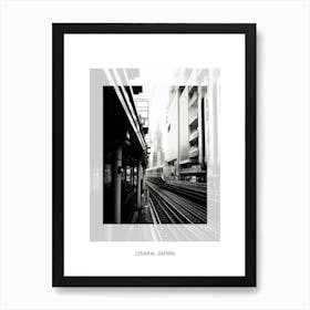 Poster Of Osaka, Japan, Black And White Old Photo 2 Art Print