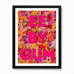 Ee By Gum - Yorkshire -Floral Print Art Print