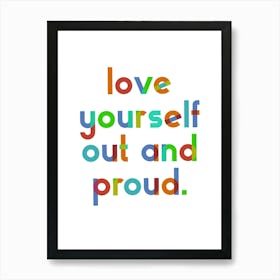 Out and Proud Pride - Playful colourful typography Art Print