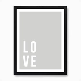 Love Grey Art Print