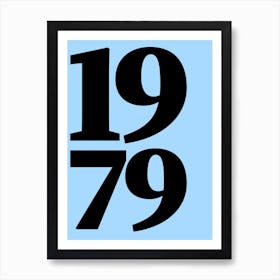 1979 Typography Date Year Word Art Print