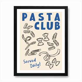 Pasta Club Blue Art Print