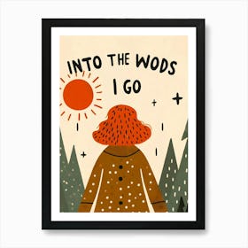 Into The Woods I Go, redhead and sun Art Print