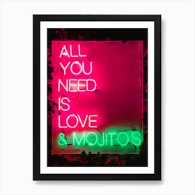 All You Need Is Love And Mojitos Art Print