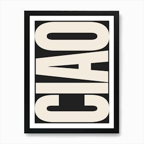 Ciao Typography - Beige and Black Art Print