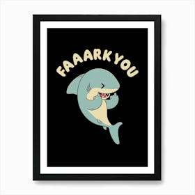 Faaark You Poster