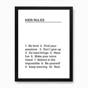 Kids Rules Bw Art Print