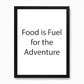 Food And Drink Quote 9 Art Print