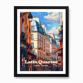 Latin Quarter Of Paris Architecture Digital Travel Art Art Print