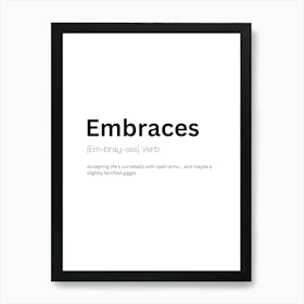 Embraces Definition Meaning 1 Art Print