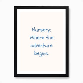 Where The Adventure Begins Blue Quote Poster Art Print