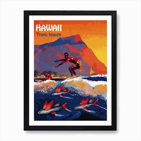 Hawaii Surf, Tropic Heaven Art Print