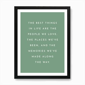 The Best Things In Life - Green Positive Quote Art Print