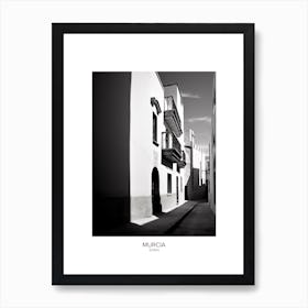 Poster Of Murcia, Spain, Black And White Analogue Photography 1 Art Print