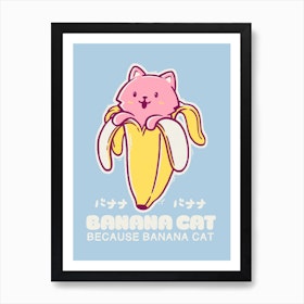 Banana Cat Art Print