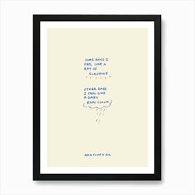 Some Days I Feel Like Sunshine Art Print