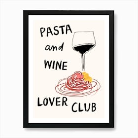 Pasta And Wine Lover Club Art Print