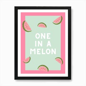 One in a Melon Art Print