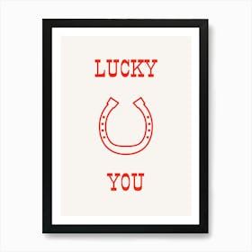 Lucky You Red Art Print