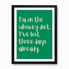 Whiskey Diet Green Kitchen Typography Art Print