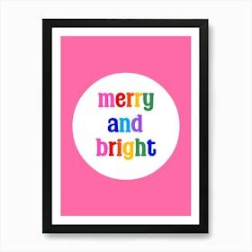 Merry And Bright Rainbow Colours on Pink Art Print