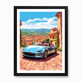 A Mazda Mx 5 Miata In The Tuscany Italy Illustration 1 Art Print