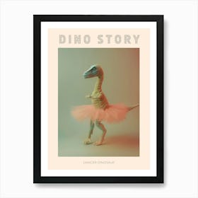 Toy Pastel Dinosaur Dancing In A Tutu 2 Poster Art Print