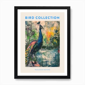Peacock By The Pond Wild Brushstrokes 4 Poster Art Print