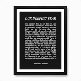 Our Deepest Fear (black tone) Art Print
