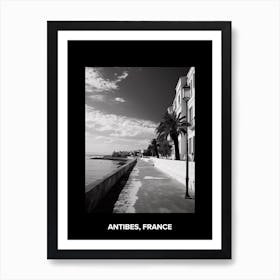 Poster Of Antibes, France, Mediterranean Black And White Photography Analogue 1 Art Print