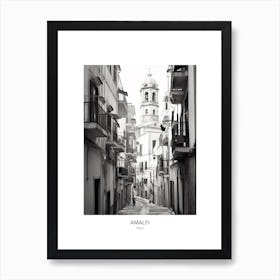 Poster Of Amalfi, Italy, Black And White Photo 2 Art Print