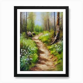 Path In The Woods.Canada's forests. Dirt path. Spring flowers. Forest trees. Artwork. Oil on canvas.18 Art Print