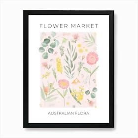 Flower Market Australian Flora Wattle, Gum leaves, Lily Pilly, Straw & Wax Flowers Art Print