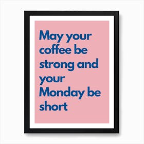 Monday Be Short Pink And Navy Kitchen Typography Art Print