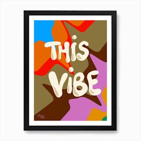 This Vibe Art Print