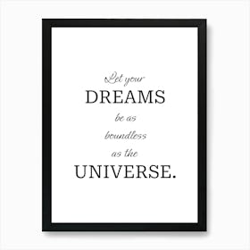 Dream Big Universe Quote Art Print