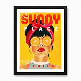 A Sunny Place For Shady Ladies Art Print