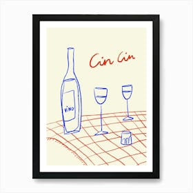 Cin Cin Art Print Art Print