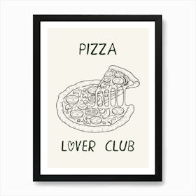 Pizza Lover Club Art Print