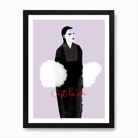 C'est la vie Art Print