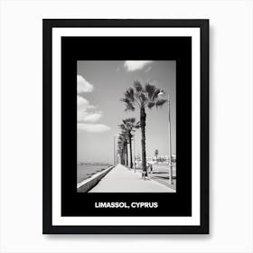 Poster Of Limassol, Cyprus, Mediterranean Black And White Photography Analogue 4 Art Print