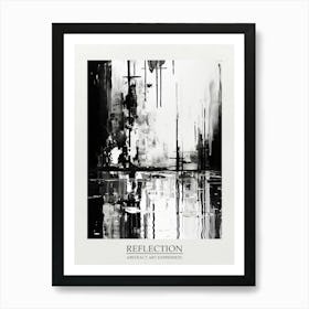 Reflection Abstract Black And White 11 Poster Art Print