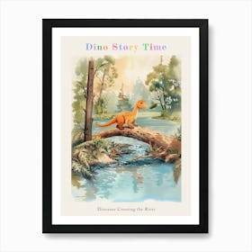 Storybook Style Dinosaur Crossing The River With A Log Painting 1 Poster Poster