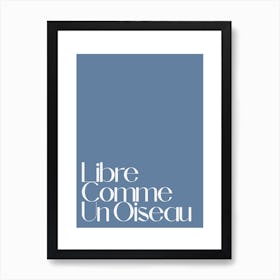 Free As A Bird French Inspired Retro Art Print