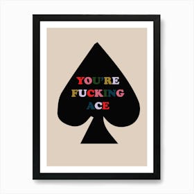 You Are Ace Beige & Black Art Print